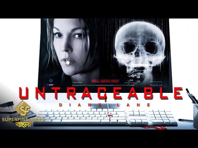 Untraceable (2008) | Hollywood English Movie Dubbed in Bangla | Diane Lane, Billy Burke, Colin Hanks