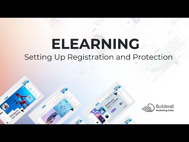 Elearning Tool: Setting Up Registration and Protection