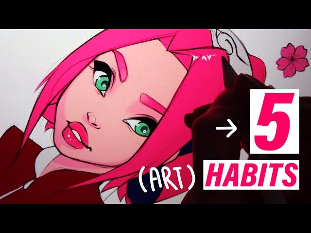 5 HABITS OF GOOD ARTISTS