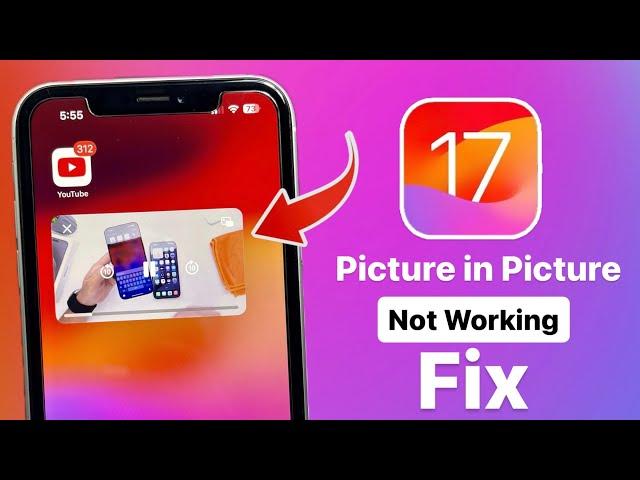 iOS 17 Picture in Picture Mode not working Fixed - iOS 17 PiP Mode