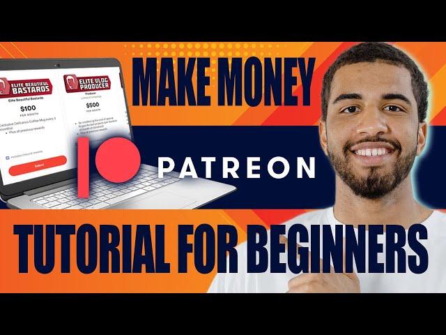 How to Make Money on Patreon (Tutorial for Beginners, 2024)