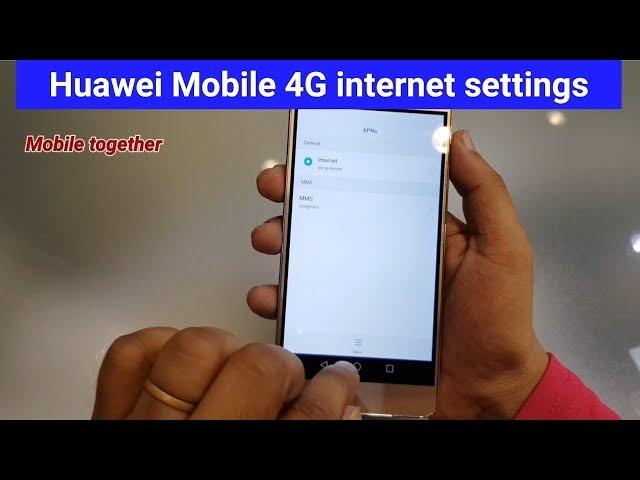 Huawei mobile 4G internet settings