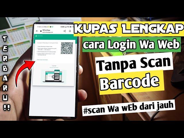 cara login wa web tanpa scan barcode | scan wa web dari jauh