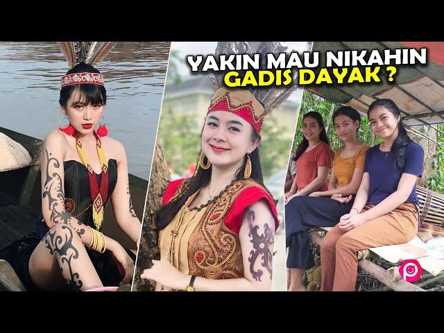 Segudang syarat Jika ingin menikah Dengan gadis dayak !