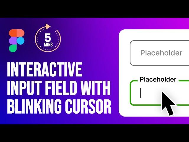 Interactive Input Field with Blinking Cursor Animation in 5 Minutes | Figma Animated Text Field