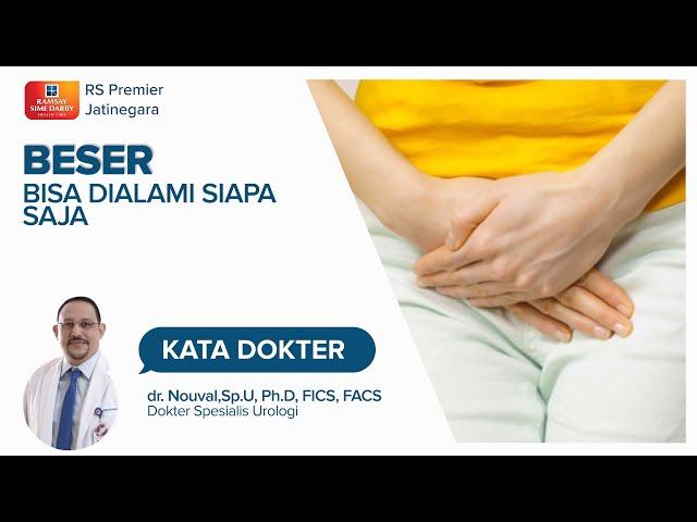 MENGATASI BESER ATAU SERING KENCING - KATA DOKTER NOUVAL