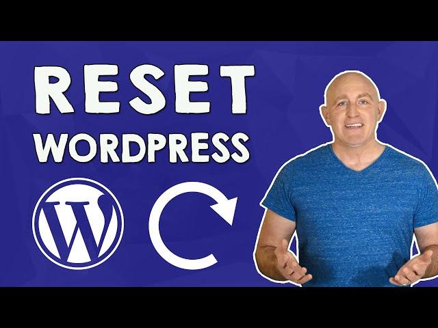 Reset a WordPress Installation - 2025