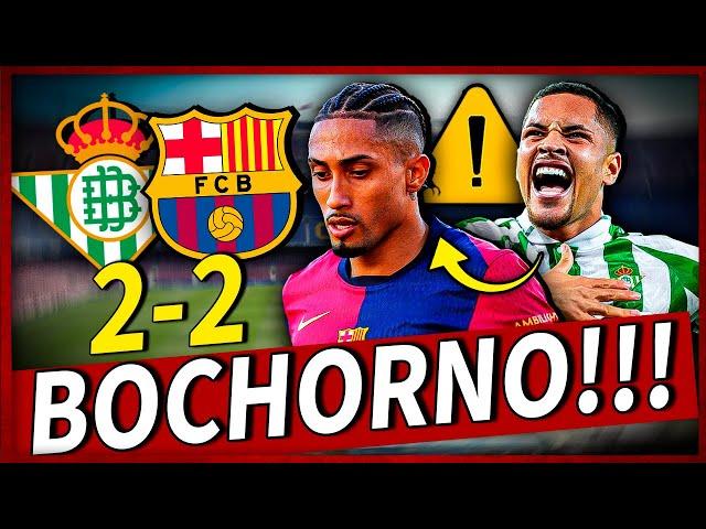 INADMISIBLE!¡EL BARÇA HACE EL RIDICUL0 y EMPATA 2-2 contra el BETIS! (LE REGALA LA LIGA AL MADRID)