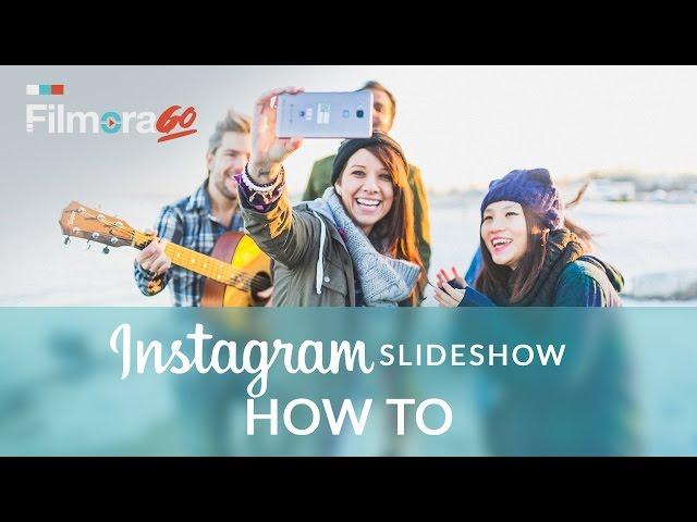 How to Make an Instagram Slideshow with Photos & Videos