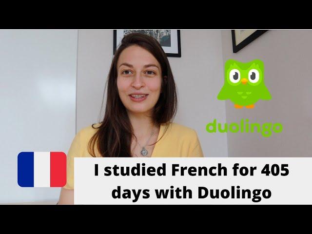 I Studied French For 405 Days with Duolingo