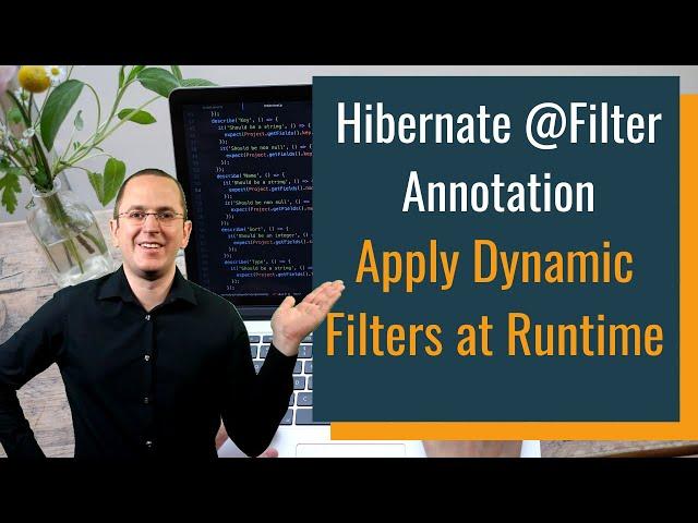 Hibernate @Filter Annotation: Apply Dynamic Filters at Runtime