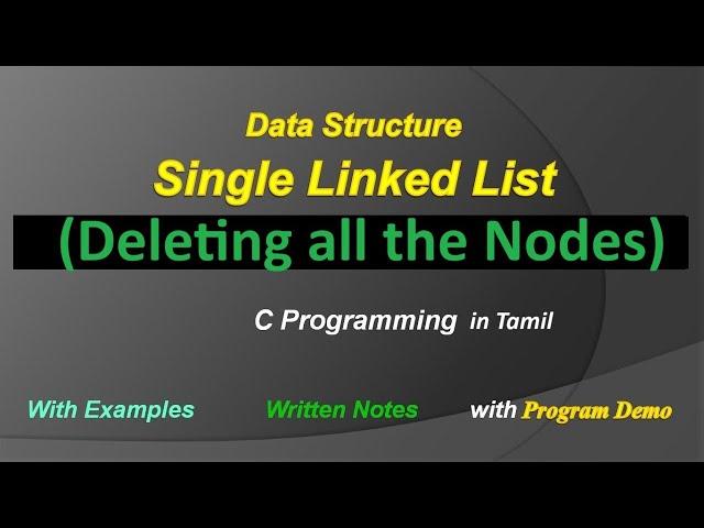 Single Linked List | Deletion of All Nodes | Deleting the Entire Single Linked List