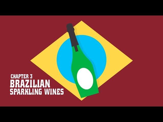 A Taste of Brazil - Sparkling Wines