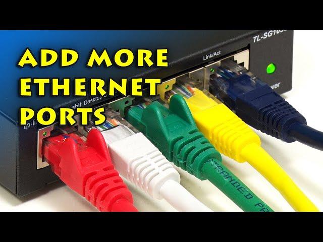 Adding Ethernet Ports with a Network Switch