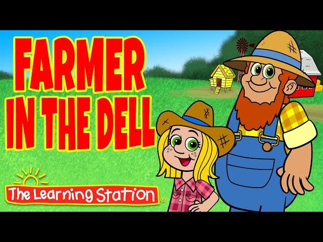 Farmer In The Dell  Nursery Rhymes for Kids  Farm & Brain Breaks Songs  by The Learning Station