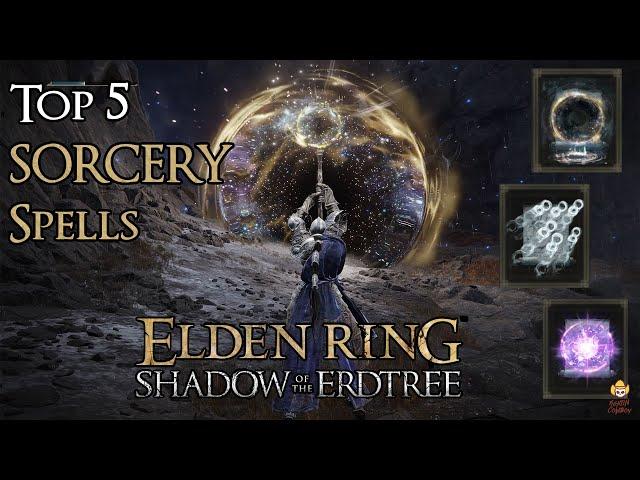 Elden Ring Shadow of the Erdtree - Top 5 Sorceries