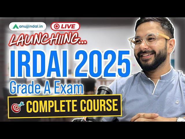 IRDAI Grade A 2025 | Complete Course Launched | IRDAI 2025 Preparation Strategy | Anuj Jindal