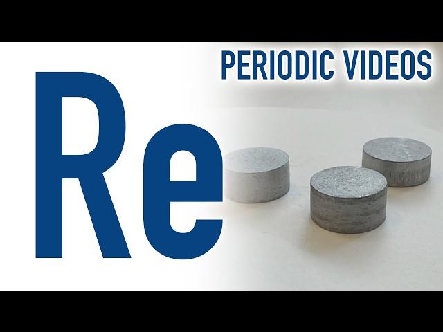 RHENIUM (new) - Periodic Table of Videos