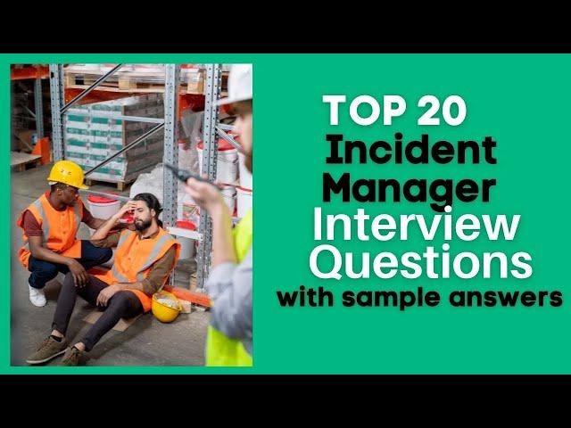 Incident Manager Interview Questions and Answers for 2024