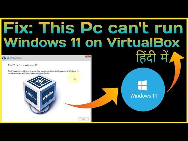 How to fix this pc can't run Windows 11 Virtualbox error  | Virtualbox windows 11 installation error