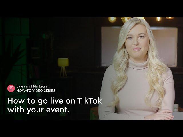 How to go live on TikTok with your event