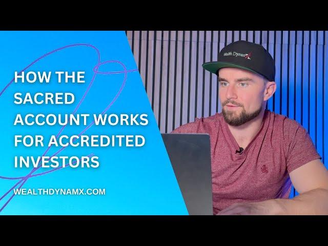 How the Sacred Account works for Accredited Investors I Jerry Fetta