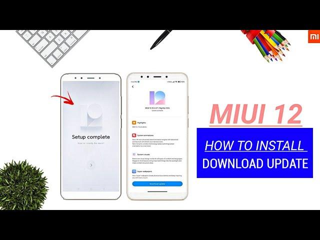 Install MIUI 12 Update on Redmi Note 5 & Any Xiaomi | Easy Download Update