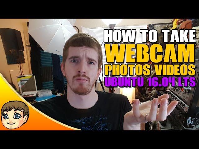 How to take Webcam Photos & Videos in Ubuntu // Ubuntu 16.04 Tips