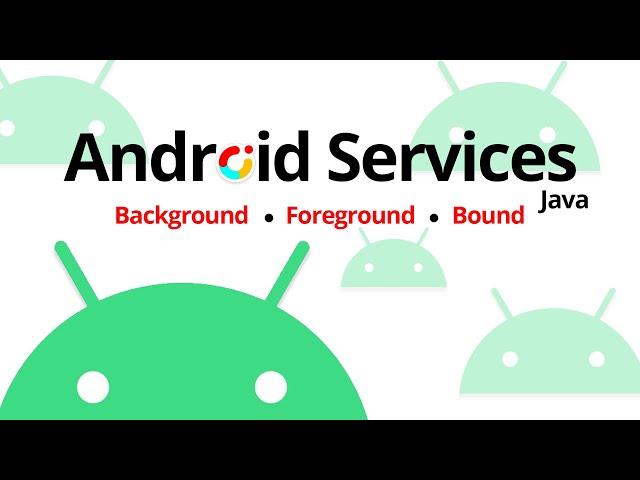 Understanding and Using Services in Android: Background & Foreground Services