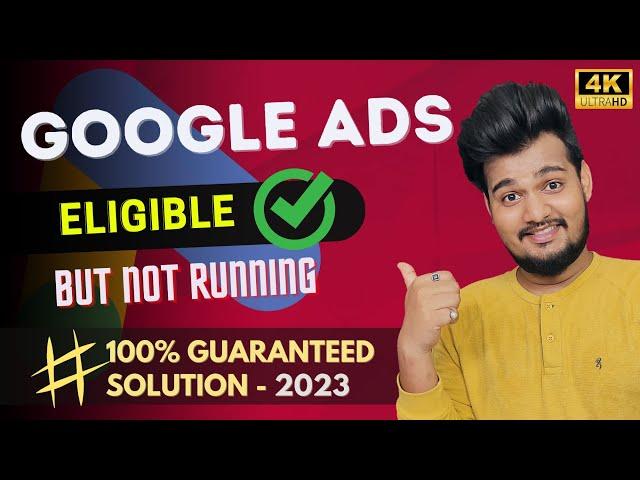 Google ads eligible but not running 100% SOLUTION - 2023 | How to Run Pending Google Ads