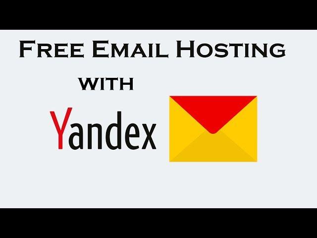 How to host Email with your own domain free using Yandex Mail