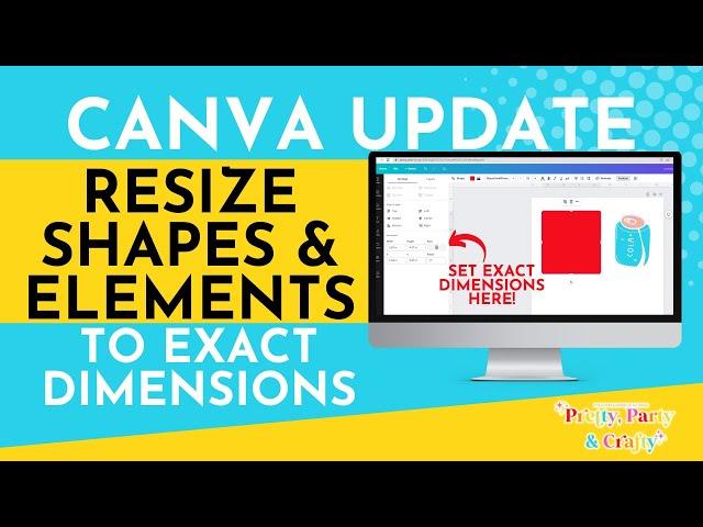 Canva Update! How to RESIZE Shape to EXACT DIMENSIONS! No more dragging corners!!