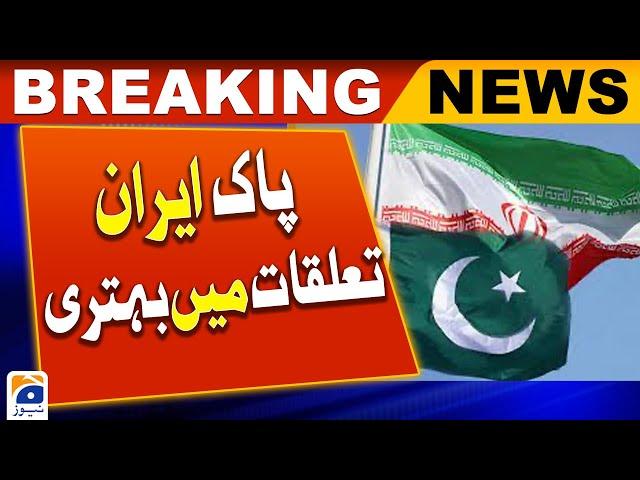 Improvement in Pak-Iran relations