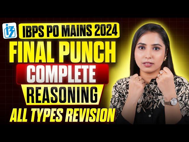 IBPS PO 2024 Complete Mains Reasoning One Shot Revision | All Types Mains Questions IBPS PO MAINS |