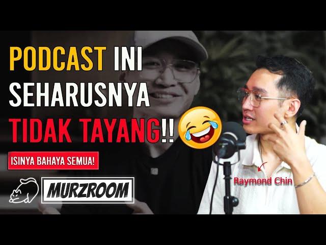 Podcast Ini Seharusnya Tidak Tayang!!  Isinya Bahaya Semua! Ft. Raymond Chin