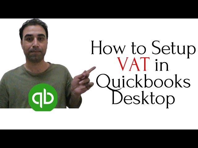 How to Setup VAT in Quickbooks Desktop  I Generate VAT reports I QuickBooks Desktop Tutorials