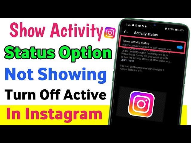 Instagram Show Activity Status Option Not Showing | How To Turn Off Active Status On Instagram