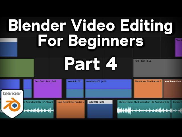 Video Editing with Blender for Complete Beginners - Part 4