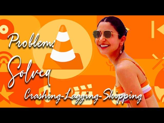 How To Fix VLC Problems Crashing Lagging Skipping | Best Settings For VLC | Dr. K Tech Specialist