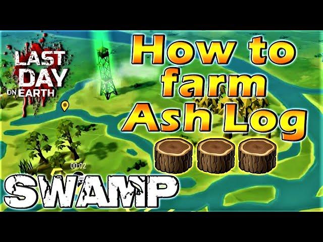 How To Farm Ash Log - Swamp - LDOE - Last Day On Earth