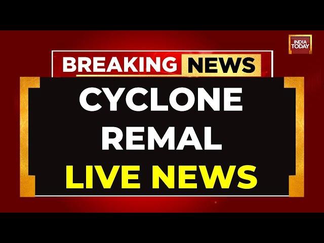 Cyclone Remal LIVE Updates: Cyclone Remal Makes Landfall In West Bengal, Leaves Trail Of Destruction