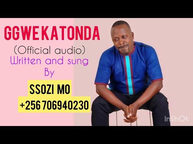 Ggwe Katonda by Ssozi Mo (Official audio)/+256 706 940230