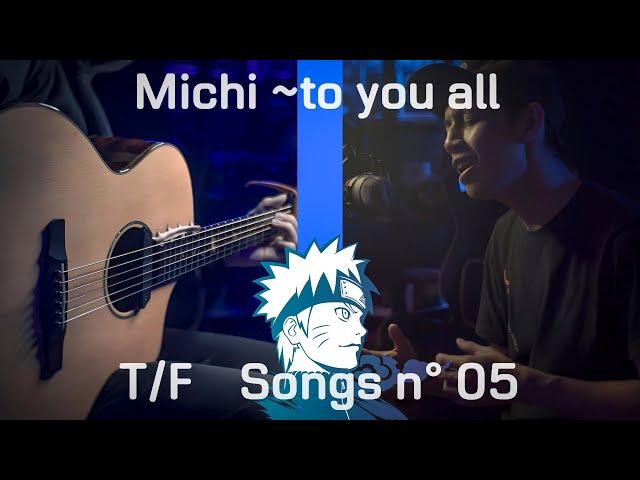 Michi ~to you all - Aluto - Naruto Shippuden ED 2 (Acoustic Version) ft. KuroNeko