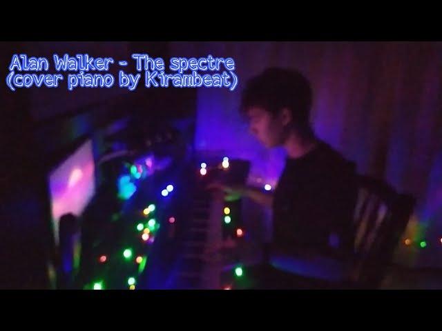 Alan Walker - The Spectre (Piano Cover by Kirambeat)