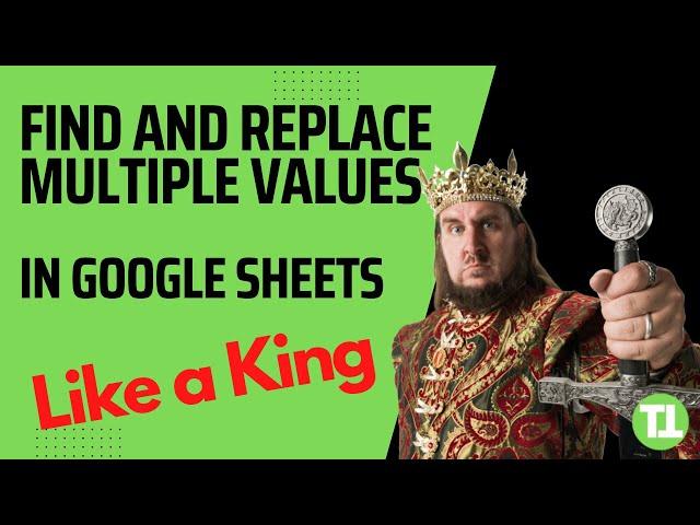 Find and Replace Multiple Values in Google Sheets Like A King  #googlesheets #excel