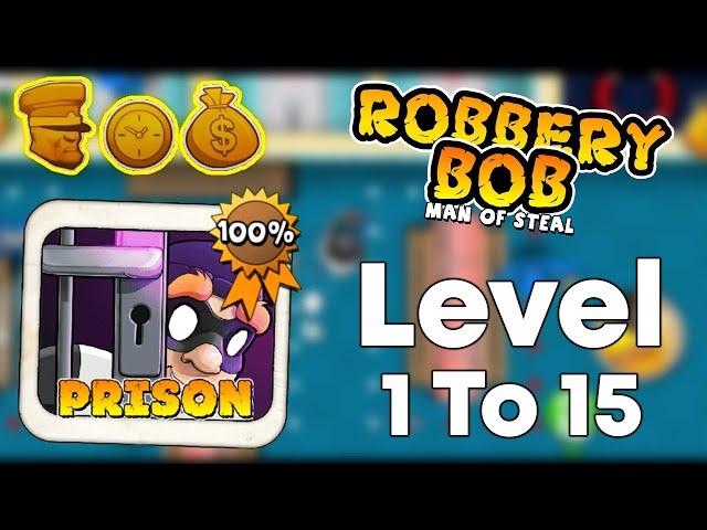 Robbery Bob Prison Level 1 To 15 Full Gameplay (3 Stars)