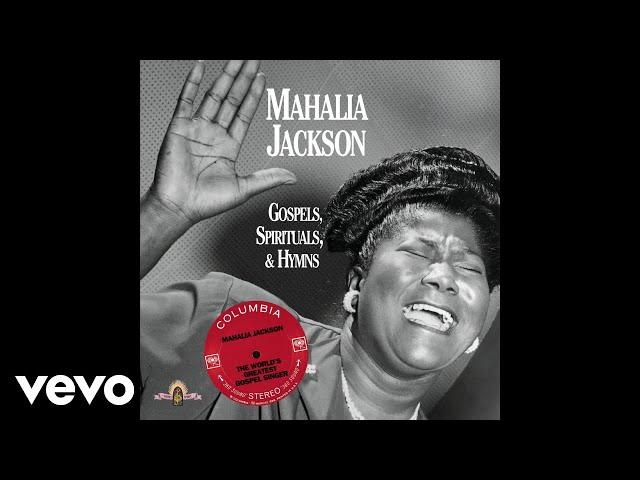 Mahalia Jackson - Trouble of the World (Audio)