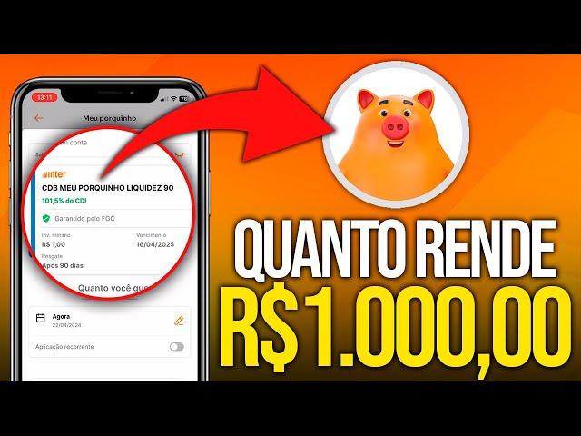 QUANTO RENDE 1000 REAIS CDB MEU PORQUINHO LIQUIDEZ 90?