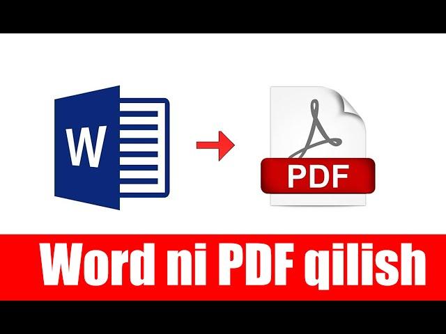 WORD DASTURIDA YOZILGAN FAYLNI PDF GA AYLANTIRISH, KOMPYUTER KURSLARI, KAMIGA XAFA BO'LISH YO'Q