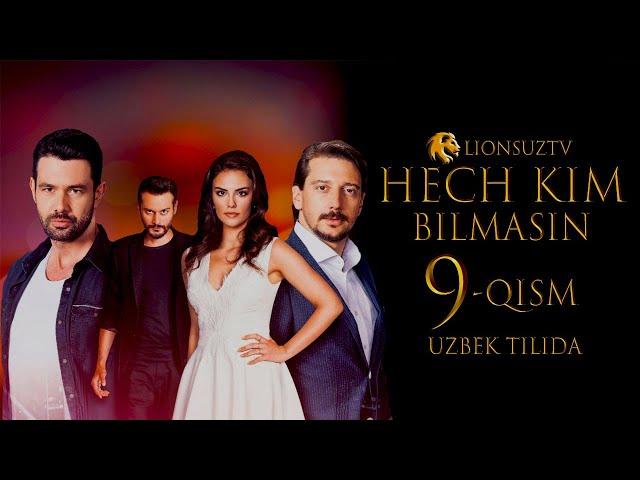 HECH KIM BILMASIN 9 QISM TURK SERIALI UZBEK TILIDA | ХЕЧ КИМ БИЛМАСИН 9 КИСМ УЗБЕК ТИЛИДА